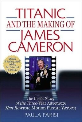 Titanic and the Making of James Cameron (Hardcover, USED)