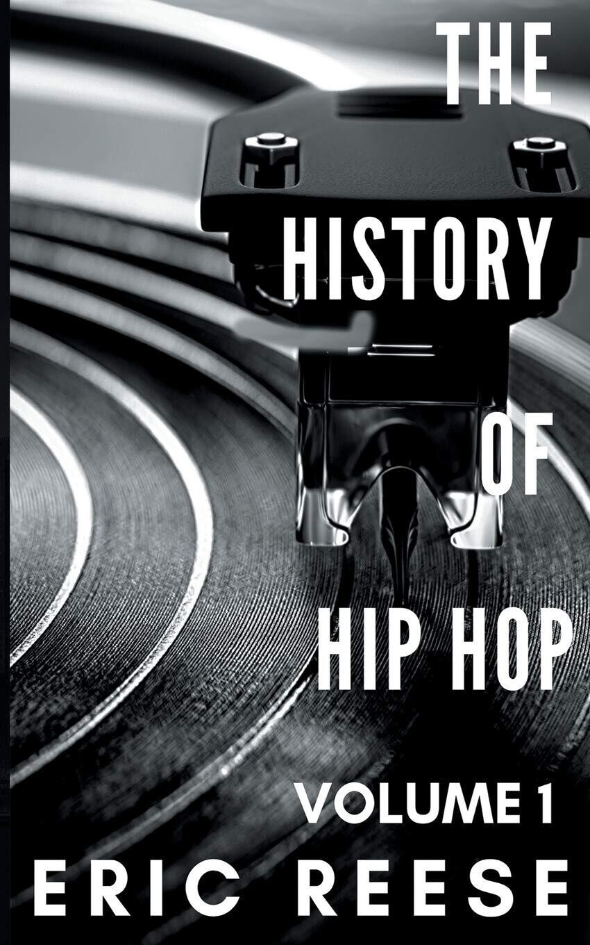 The History of Hip Hop Volume 1 (Paperback, NEW)