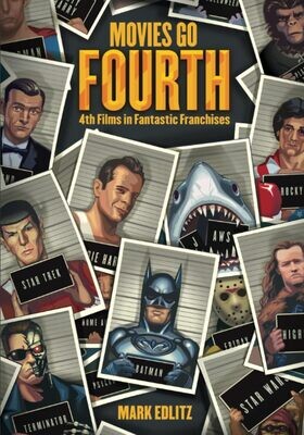 Movies Go Fourth: 4th Films in Fantastic Franchises (Paperback, NEW)