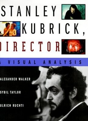 Stanley Kubrick, Director: A Visual Analysis (Hardcover, USED)
