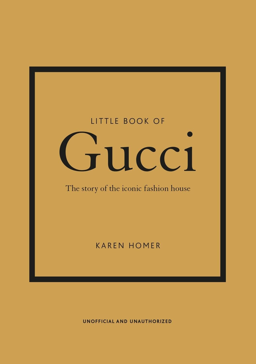 Little Book of Gucci: The Story of the Iconic Fashion House (Little Books of Fashion, 7) (Hardcover, NEW)