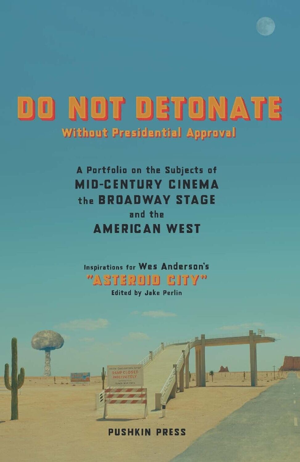 SIGNED Do Not Detonate Without Presidential Approval (Paperback, NEW)