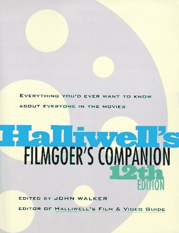 Halliwell&#39;s Filmgoer&#39;s Companion, 12th Edition (Paperback, USED)
