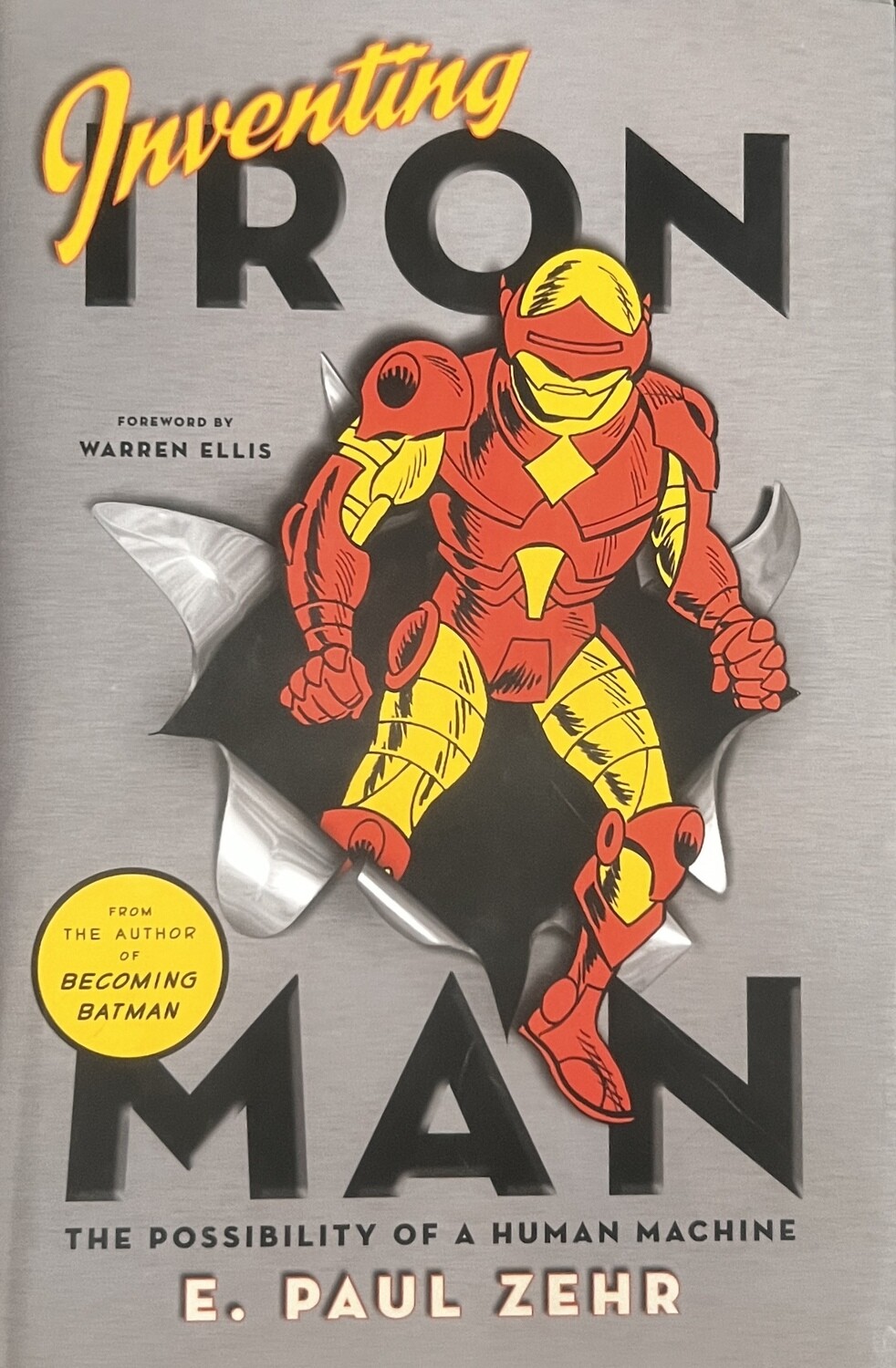 Inventing Iron Man: The Possibility of a Human Machine (Hardcover, NEW)
