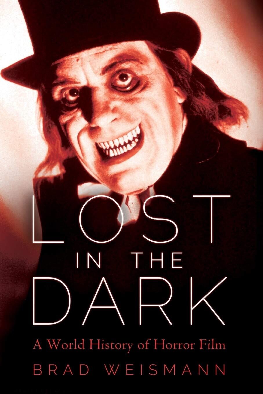Lost in the Dark: A World History of Horror Film (Paperback, NEW)
