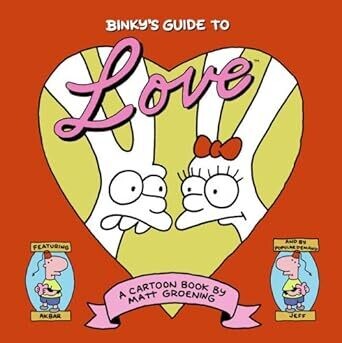 Binky&#39;s Guide to Love: A Cartoon Book by Matt Groening (Paperback, USED)