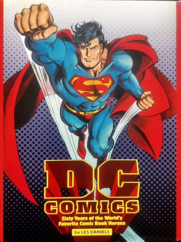 DC Comics : Sixty Years of the World's Favorite Comic Book Heroes (Hardcover, USED)