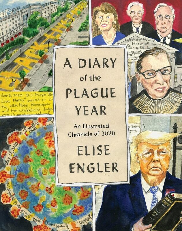 A Diary of the Plague Year: An Illustrated Chronicle of 2020 (Hardcover, NEW)