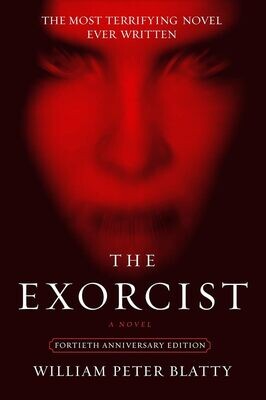 The Exorcist: A Novel: 40th Anniversary Edition (Paperback, NEW)