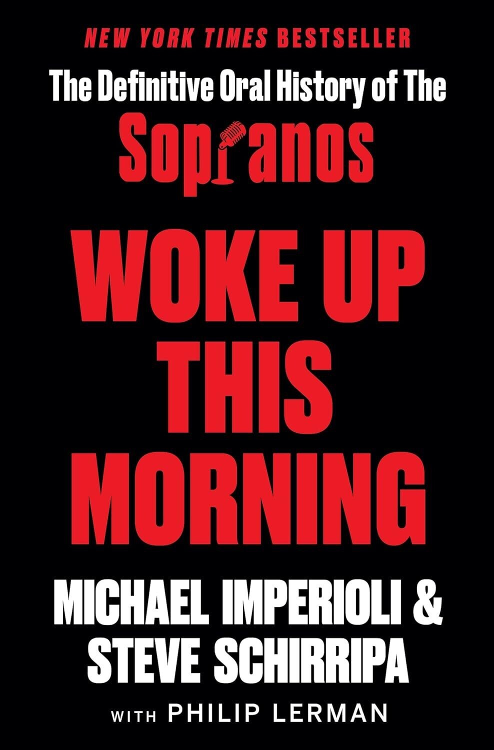 Woke Up This Morning: The Definitive Oral History of The Sopranos (Hardcover, NEW)