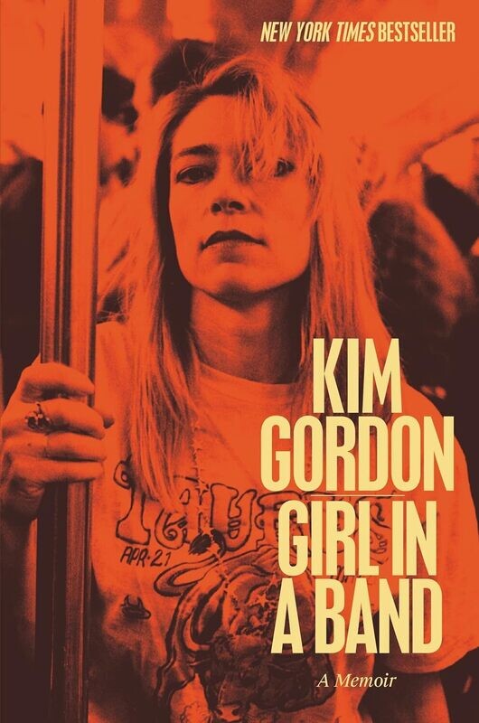 Girl in a Band: A Memoir (Hardcover, USED)