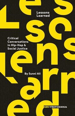 Lessons Learned: Critical Conversations in Hip Hop and Social Justice (Paperback, NEW)