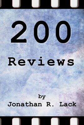 200 Reviews by Jonathan R. Lack