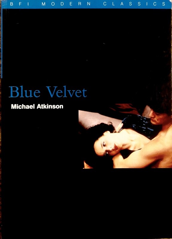 Blue Velvet (BFI Film Classics) by Michael Atkinson (Paperback, USED)