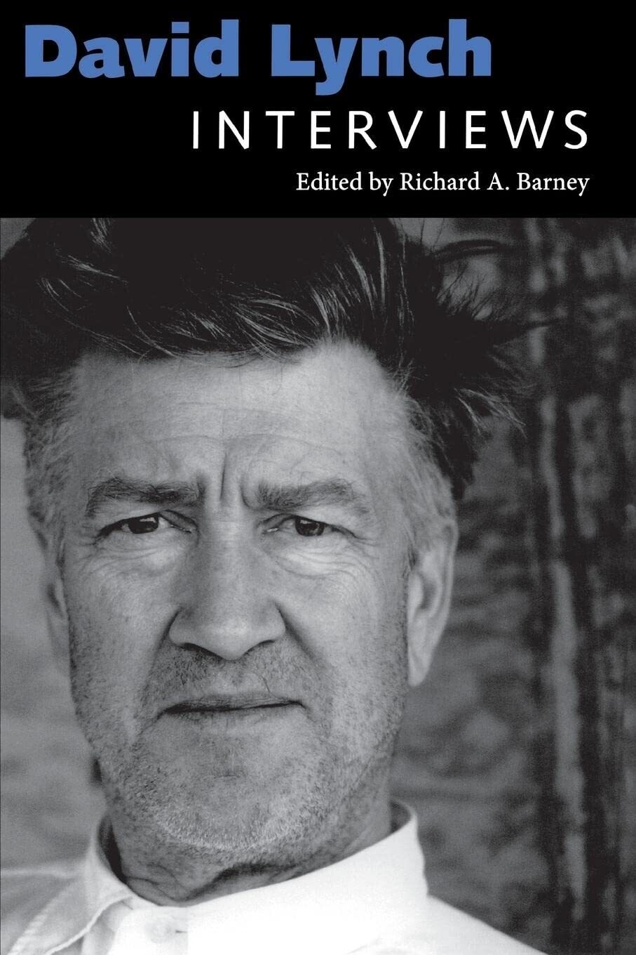 David Lynch: Interviews (Conversations with Filmmakers Series) Paperback