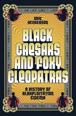 SIGNED Black Caesars and Foxy Cleopatras (Hardcover, NEW)