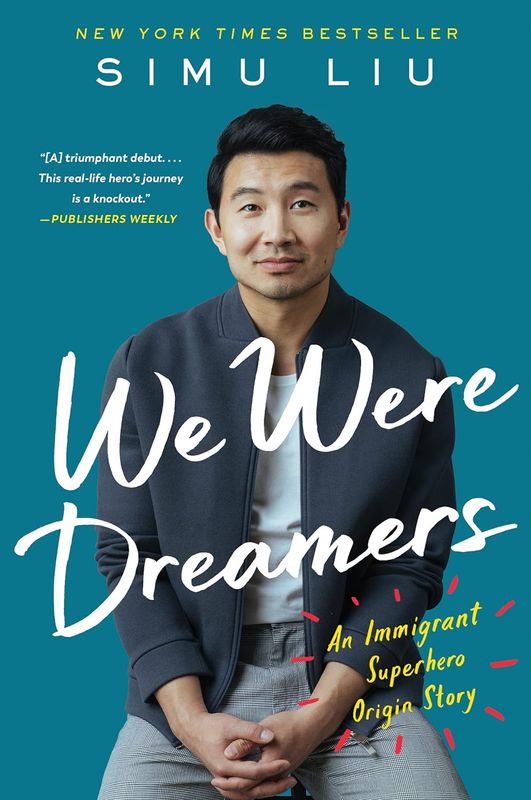 We Were Dreamers: An Immigrant Superhero Origin Story by Simu Liu (Paperback, NEW)