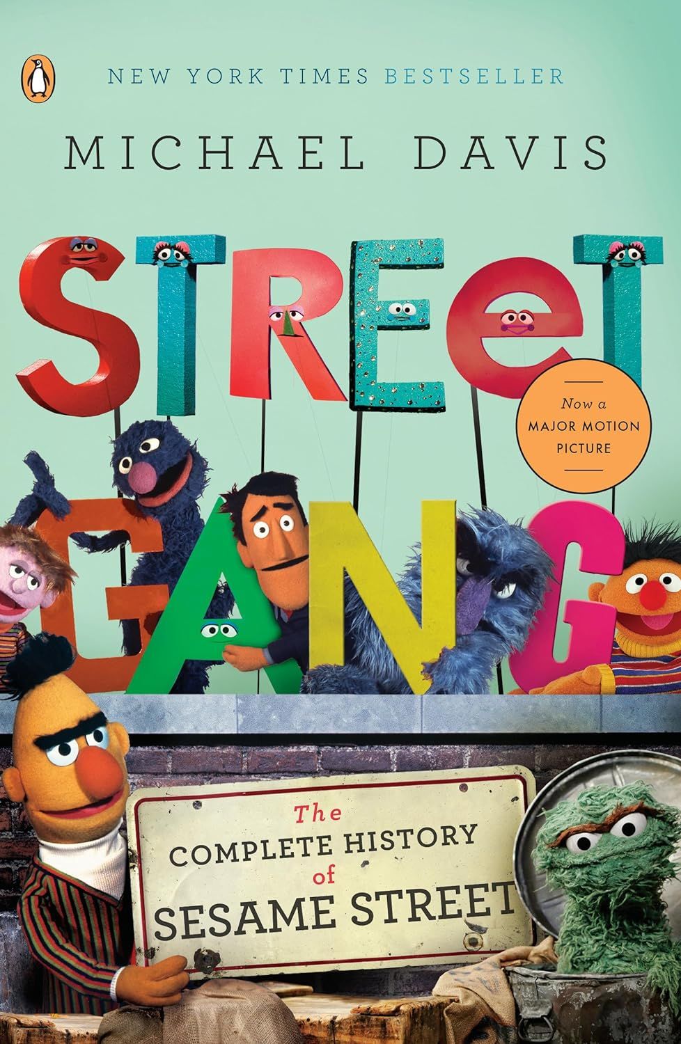 Street Gang: The Complete History of Sesame Street (Paperback, NEW)