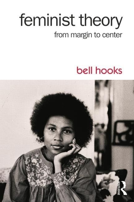 Feminist Theory: From Margin to Center by Bell Hooks (Paperback, NEW)