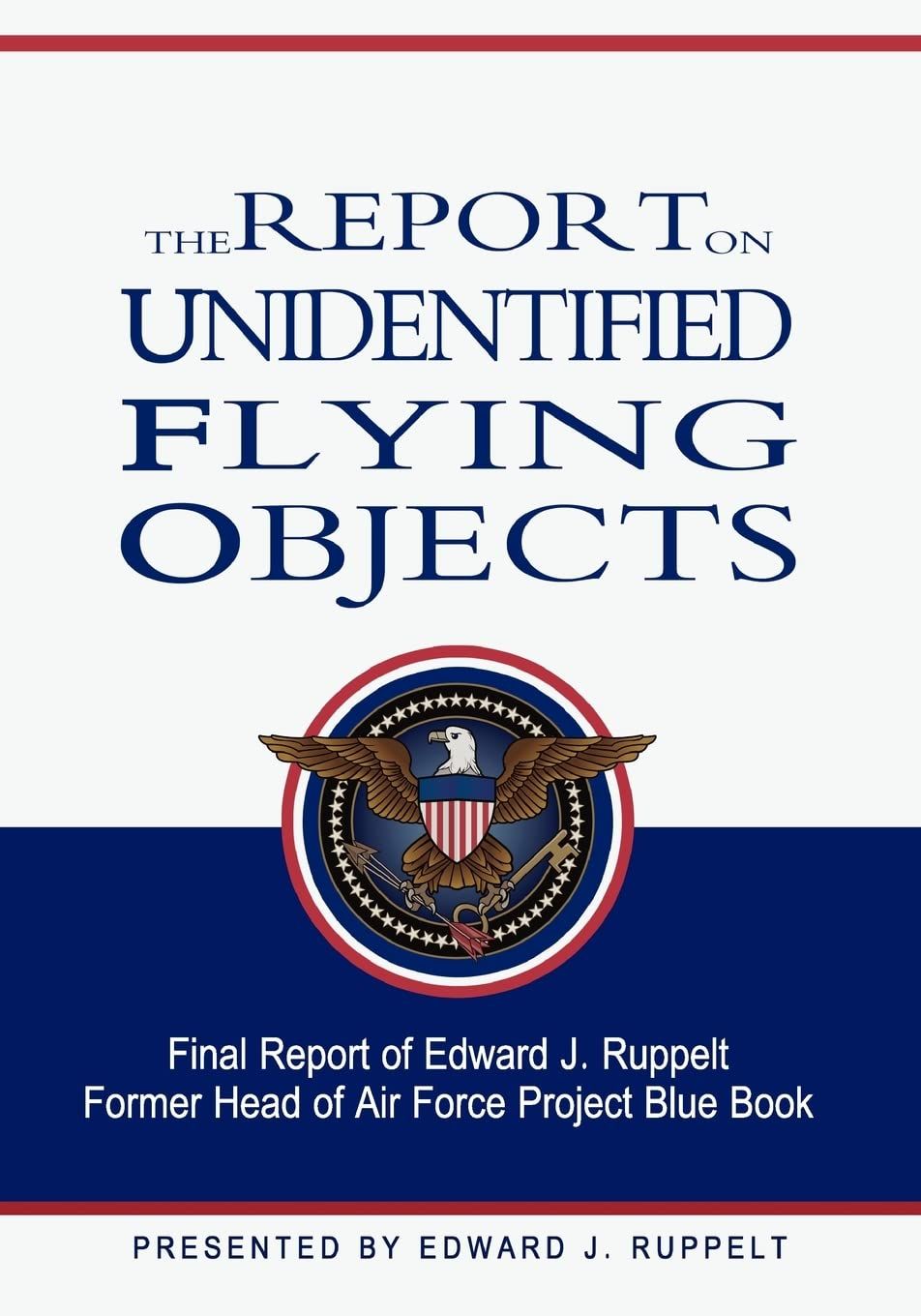 The Report On Unidentified Flying Objects by Edward J. Ruppelt (Paperback, NEW)