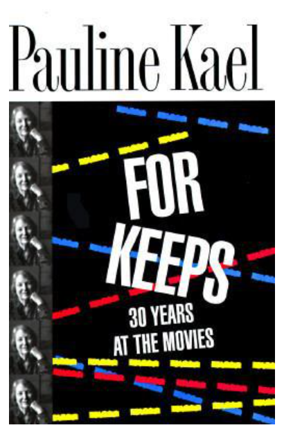 For Keeps by Pauline Kael (Hardcover, USED)