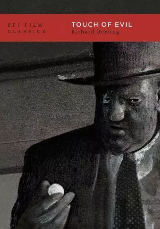Touch of Evil (BFI Film Classics) by Richard Deming (Paperback, NEW)