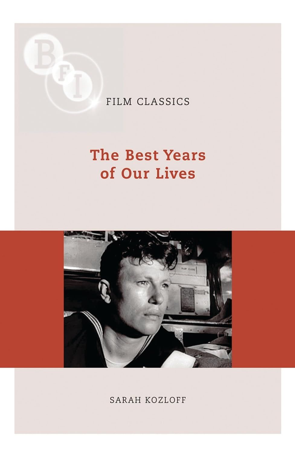 The Best Years of Our Lives (BFI Film Classics) by Sarah Kozloff (Paperback, NEW)