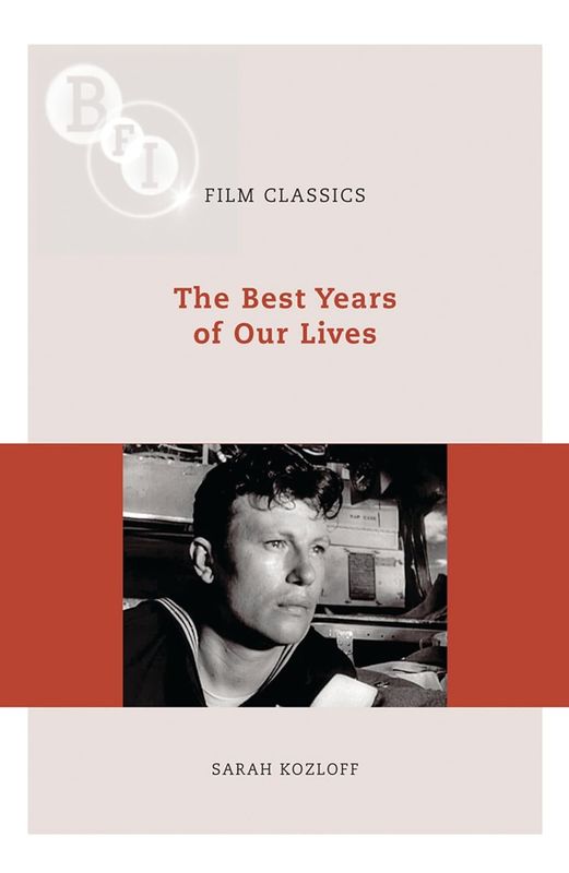 The Best Years of Our Lives (BFI Film Classics) by Sarah Kozloff (Paperback, NEW)