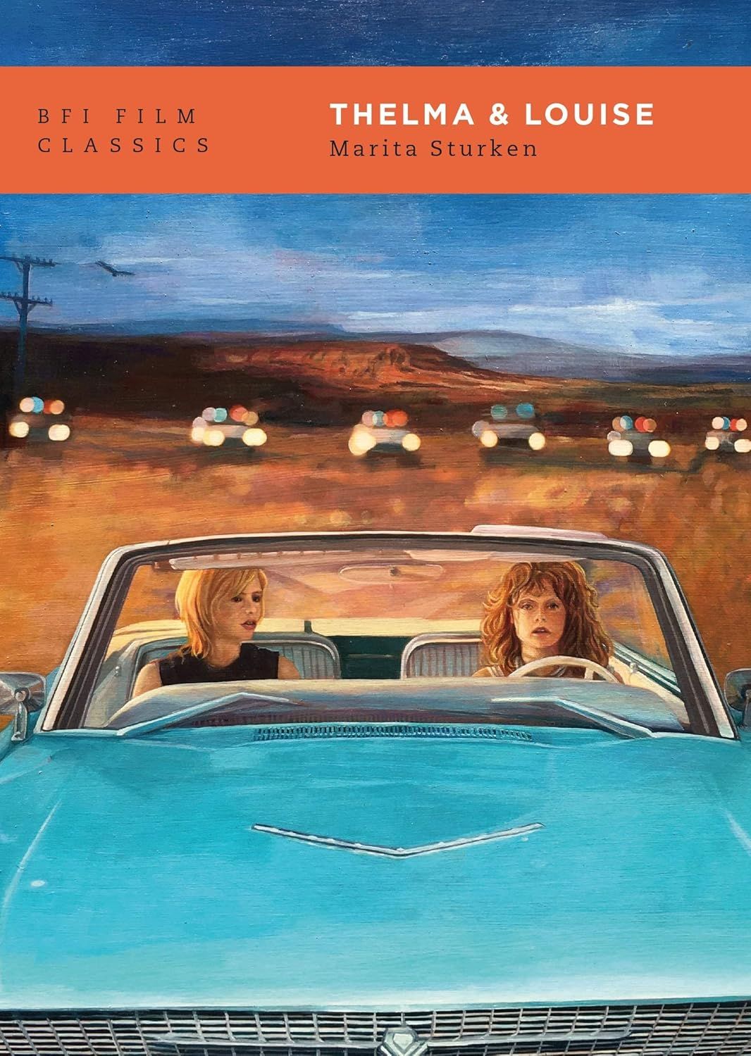 Thelma &amp; Louise (BFI Film Classics) 2nd Edition by Marita Sturken (Paperback, NEW)