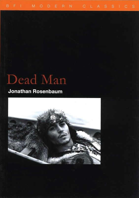Dead Man (BFI Modern Classics) by Jonathan Rosenbaum (Paperback, NEW)