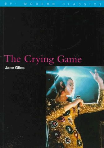 The Crying Game (BFI Modern Classics) by Jane Giles (Paperback, NEW)