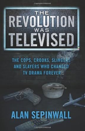 The Revolution Was Televised: Original 1st Edition, Self-published by Alan Sepinwall (Paperback, USED)