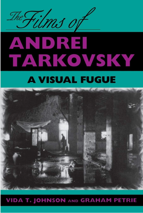 The Films of Andrei Tarkovsky: A Visual Fugue (Paperback, USED)