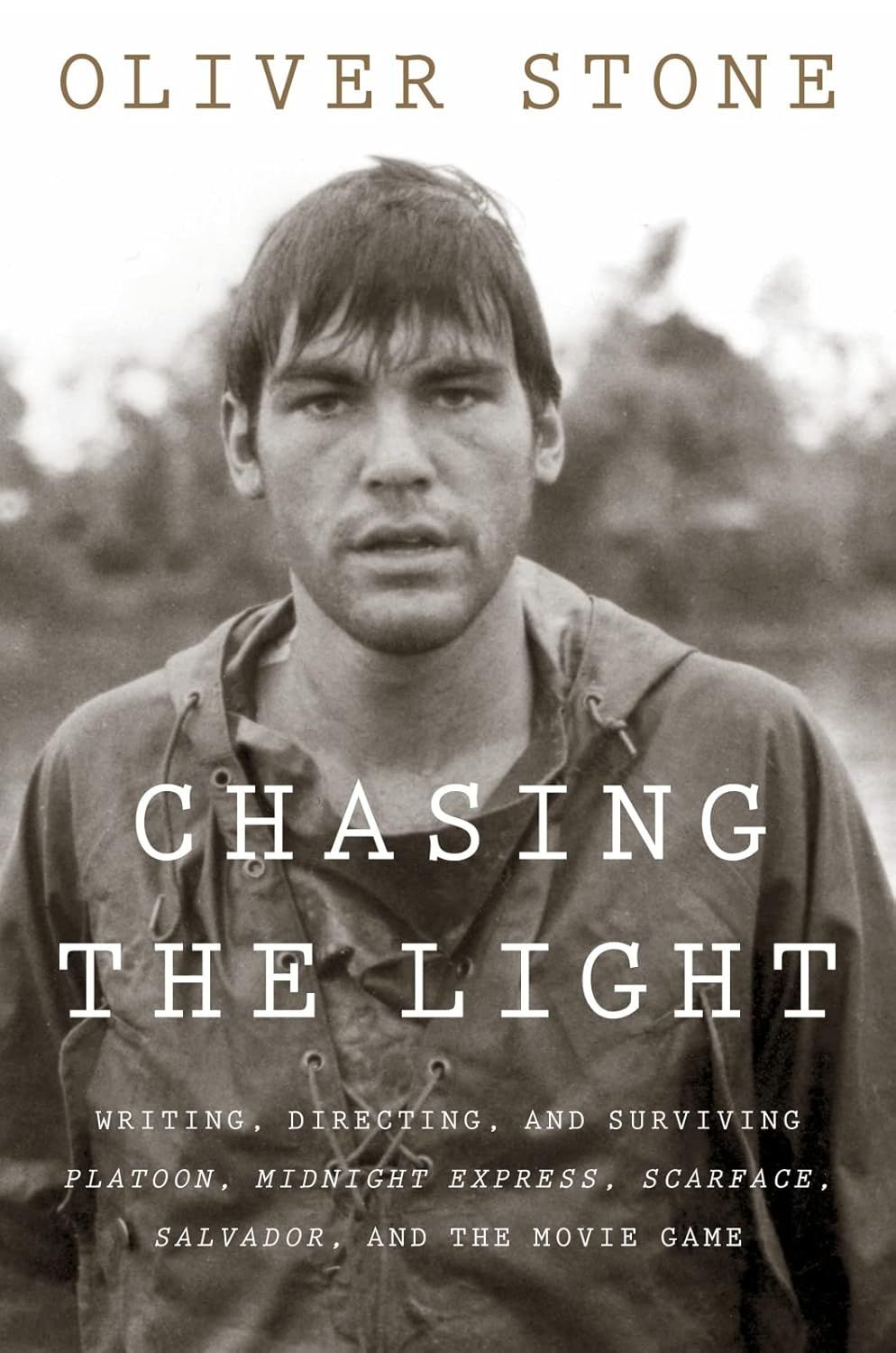 SIGNED Chasing the Light: Writing, Directing, and Surviving Platoon, Midnight Express, Scarface, Salvador, and the Movie Game by Oliver Stone (Paperback, NEW)