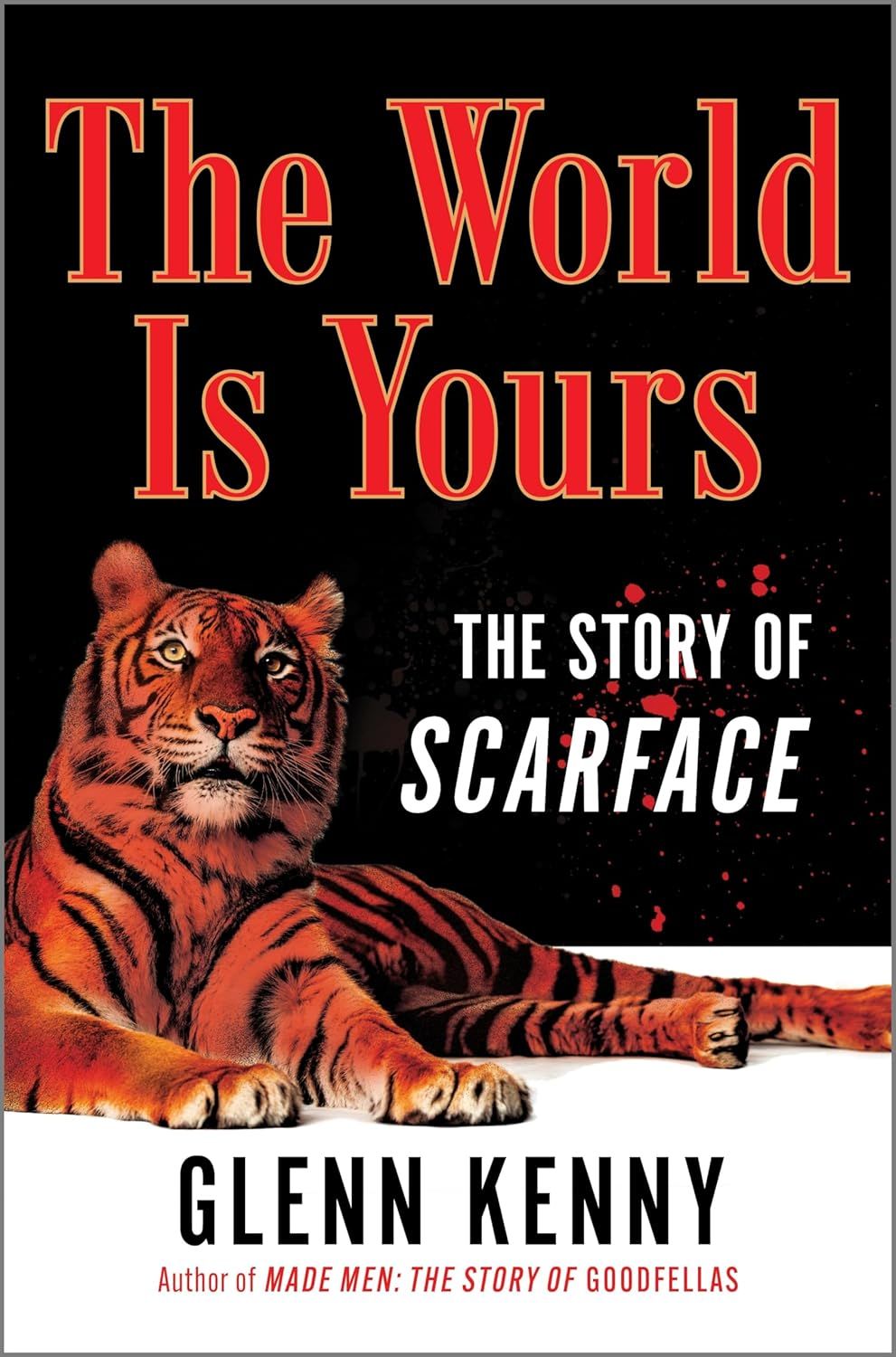 SIGNED The World Is Yours: The Story of Scarface by Glenn Kenny (Hardcover, NEW)
