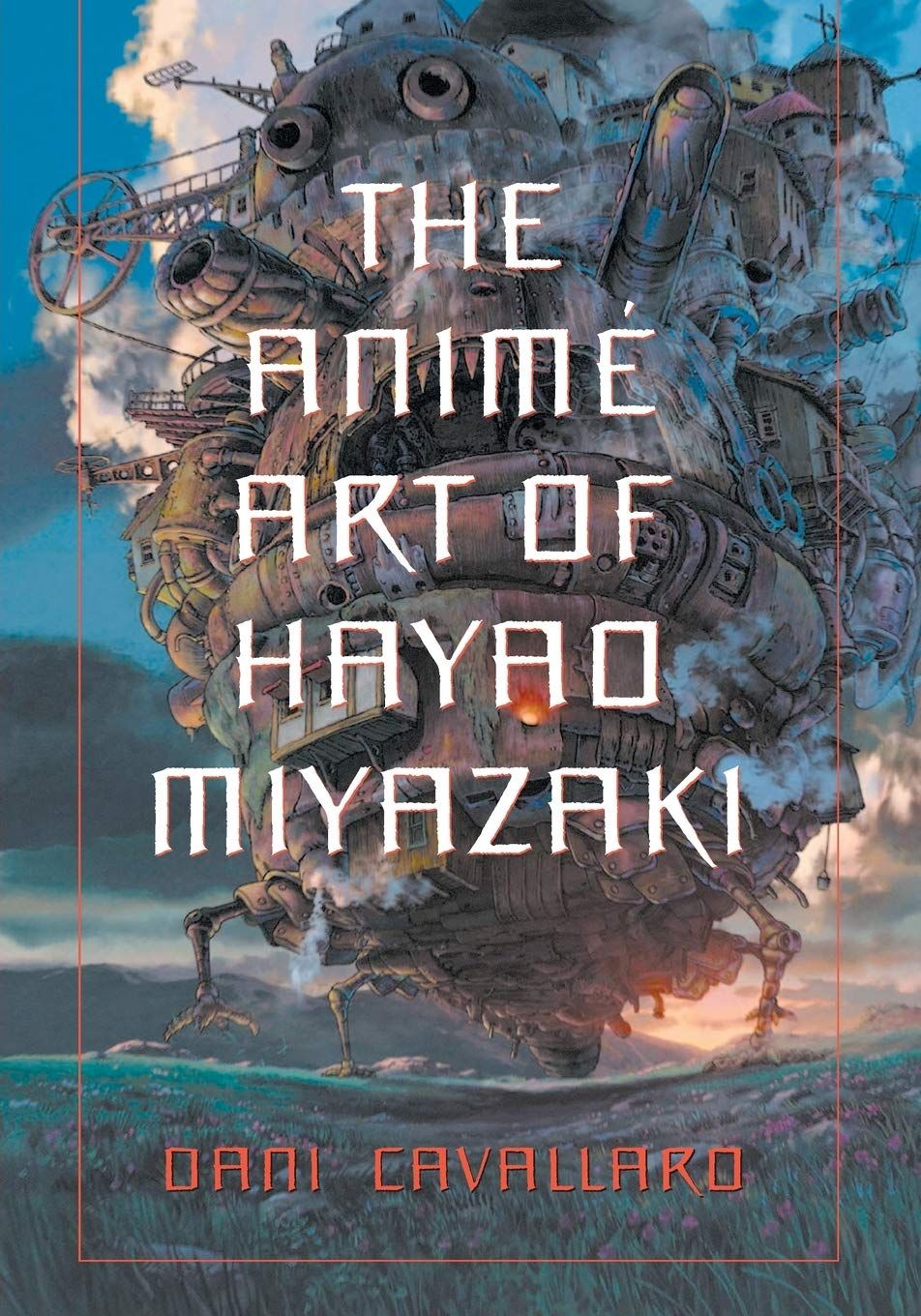 The Anime Art of Hayao Miyazaki by Dani Cavallaro (Paperback, NEW)