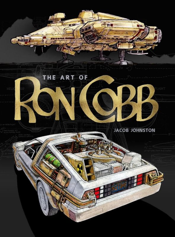 The Art of Ron Cobb by Jacob Johnston (Hardcover , NEW)