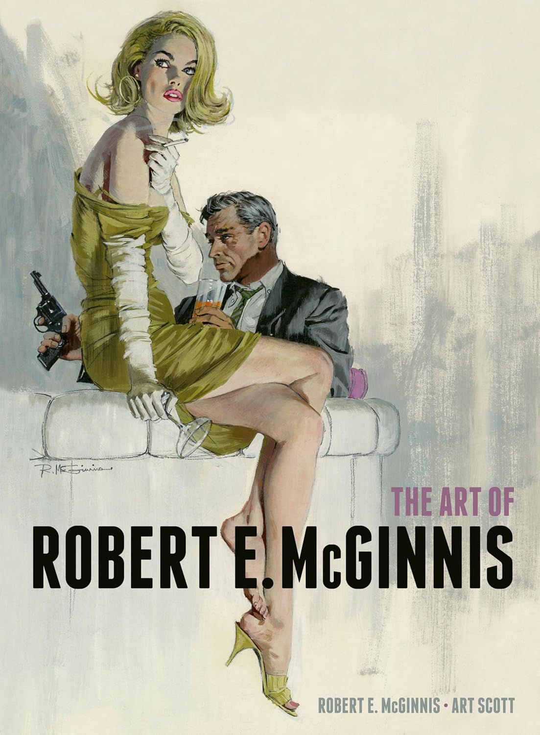 The Art of Robert E. McGinnis by Robert E. McGinnis and Art Scott (Hardcover, NEW)