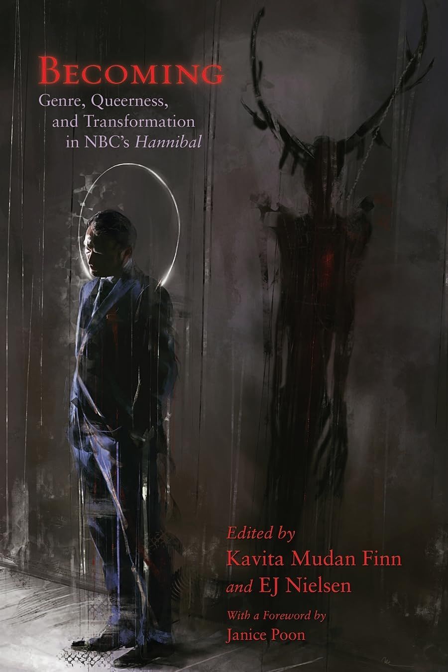 Becoming: Genre, Queerness, and Transformation in NBC’s Hannibal (Paperback, NEW)
