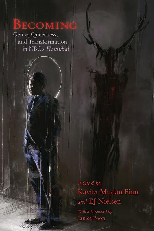 Becoming: Genre, Queerness, and Transformation in NBC’s Hannibal (Paperback, NEW)