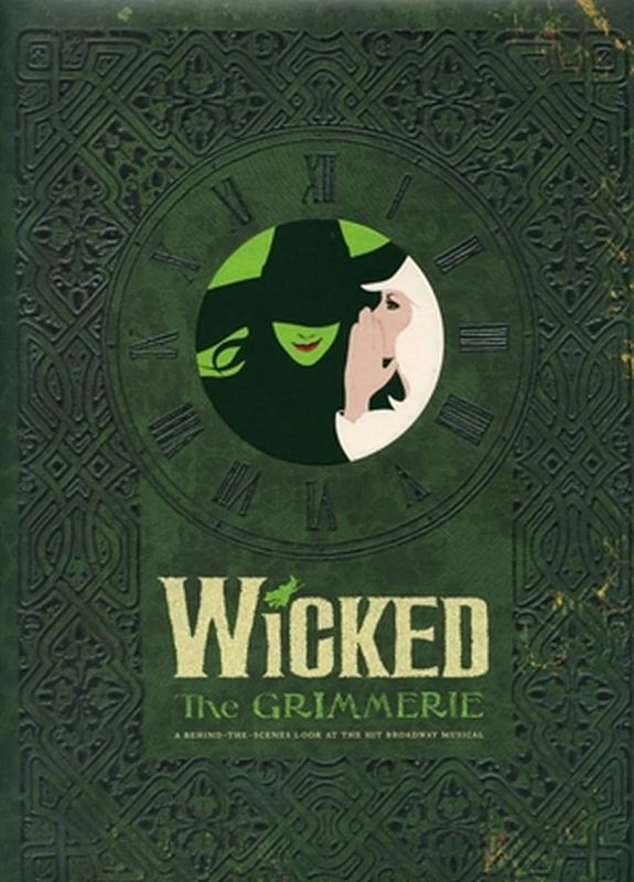 Wicked: The Grimmerie, a Behind-the-Scenes Look at the Hit Broadway Musical by David Cote (Author) and Joan Marcus (Photographer) (Hardcover, NEW)