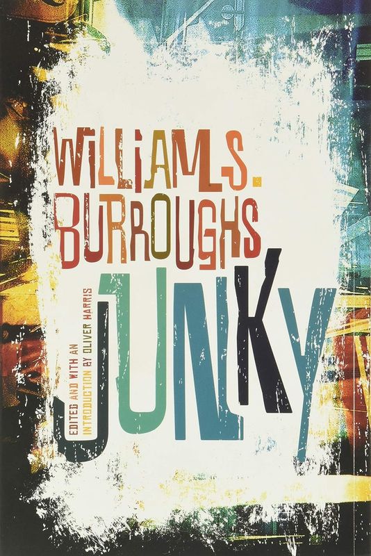 Junky: The Definitive Text of &quot;Junk&quot; by William S. Burroughs (Paperback, NEW)