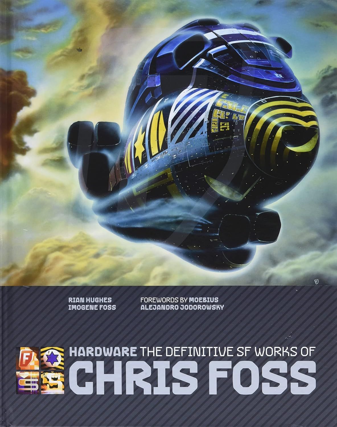 Hardware: The Definitive SF Works of Chris Foss by Chris Foss (Hardcover, NEW)