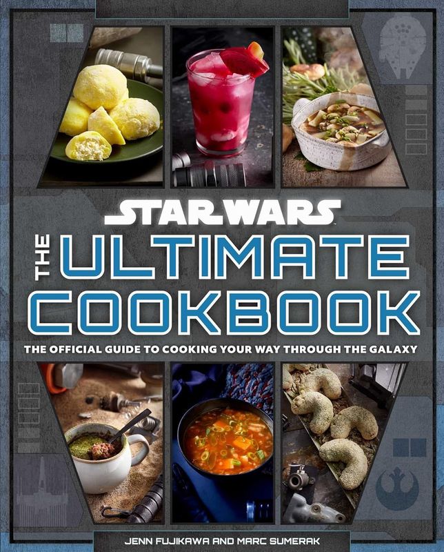 Star Wars: The Ultimate Cookbook: The Official Guide to Cooking Your Way Through the Galaxy by Jenn Fujikawa and Marc Sumerak (Hardcover, NEW)