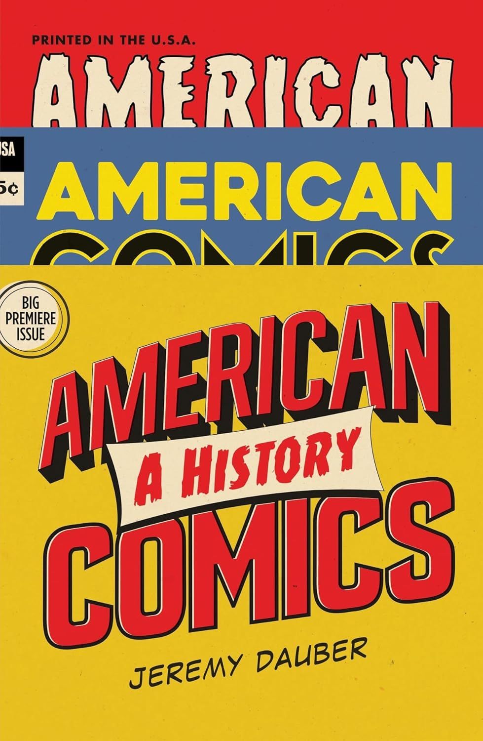 American Comics: A History by Jeremy Dauber (Hardcover, NEW)
