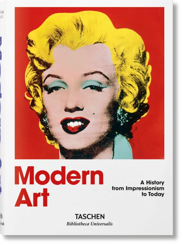 Modern Art: A History from Impressionism to Today by Hans Werner Holzwarth (Hardcover, NEW)