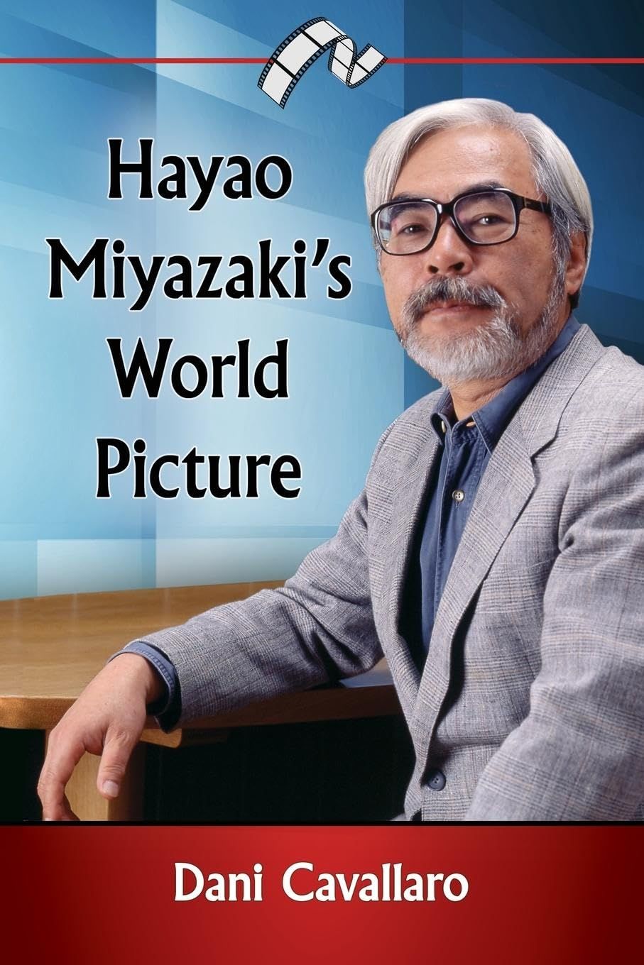 Hayao Miyazaki&#39;s World Picture by Dani Cavallaro (NEW, Paperback)