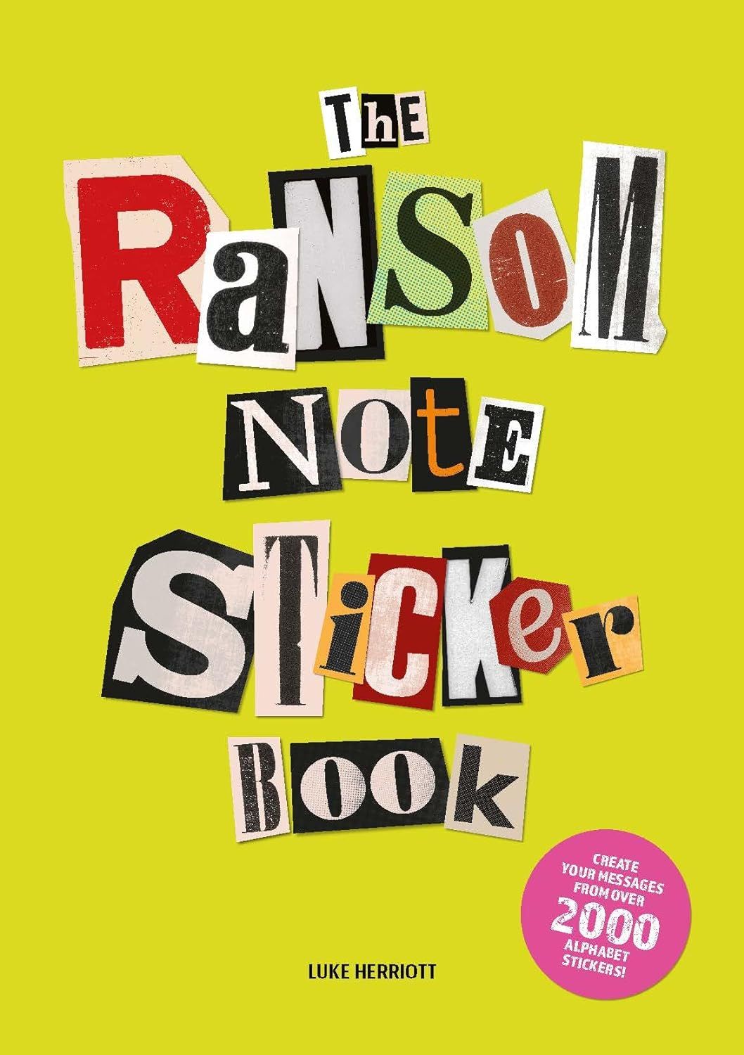 The Ransom Note Sticker Book: Thousands of letters for your anonymous messages by Luke Herriott (Paperback, NEW)