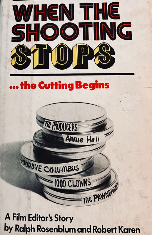 When the Shooting Stops, the Cutting Begins, by Ralph Rosenblum (Hardcover, USED) When the Shooting Stops, the Cutting Begins, by Ralph Rosenblum (Hardcover, USED)