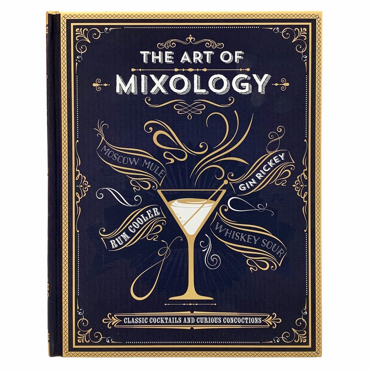 The Art of Mixology: Classic Cocktails and Curious Concoctions by Parragon Books (Hardcover, NEW)